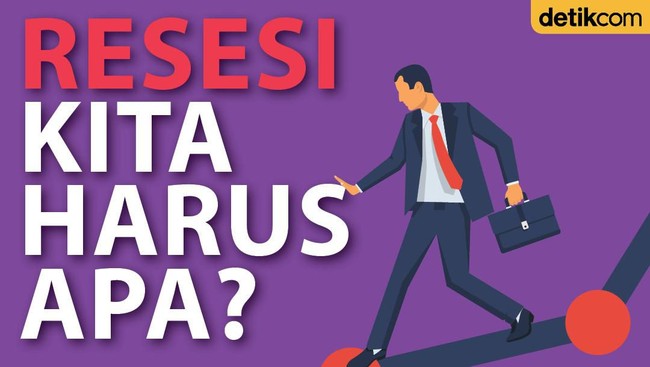 Katanya Resesi Sudah Dekat, Terus Gimana Dong? (1)