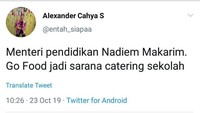 Ada lagi yang mengatakan kalau Menteri Pendidikan Nadiem Makarim go food jadi sarana catering sekolah, kamu setuju?  Foto: twitter
