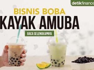 Fenomena Bisnis Boba, Merebak Kayak Amuba