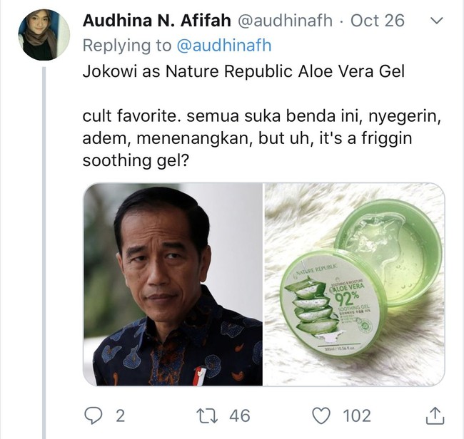 Skincare kini jadi perawatan wajah kekinian yang dilakukan wanita. Oleh karena itulah wanita dengan nama akun @audhinafh membuat deretan tweet cocoklogi ketika presiden dan para menterinya menjadi skincare. Pada thread tersebut, Jokowi disamakan dengan Aloe Vera Gel dari Nature Republik. Produk skincare ini memang sempat populer karena kandungannya yang dapat menenangkan kulit. Saking populernya, dulu sempat susah loh buat mencari aloe vera gel ini karena terlalu banyak yang menyukai dan membelinya. Foto: Twitter @audhinafh