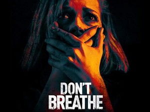 Sinopsis dan Hal Tentang Dont Breathe, Film Pencuri Lawan Lelaki Buta