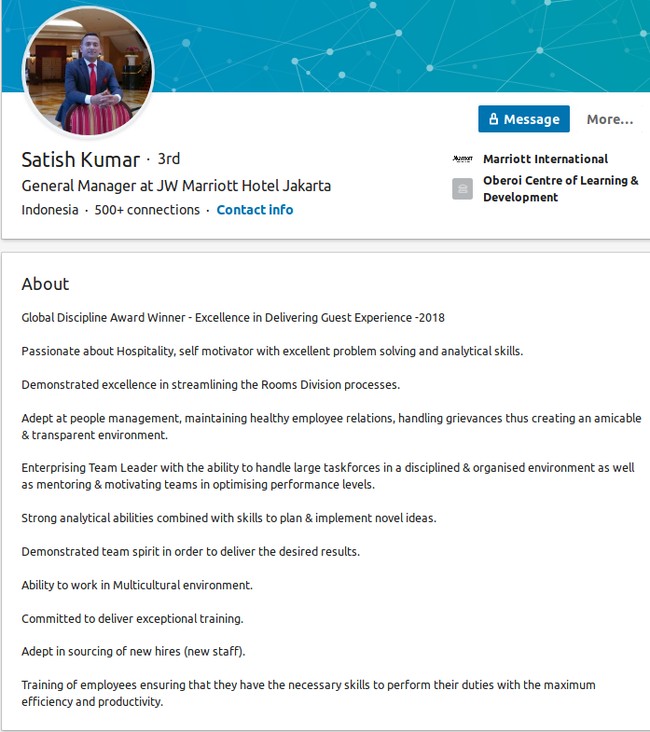 Satish Kumar, General Manager, Marriott InternationalPekerja asing ini lebih memilih untuk mengedepankan prestasinya di bagian About. Selain itu, Satish juga menuliskan banyak kemampuannya, terutama di bidang soft skill. Foto: LinkedIn