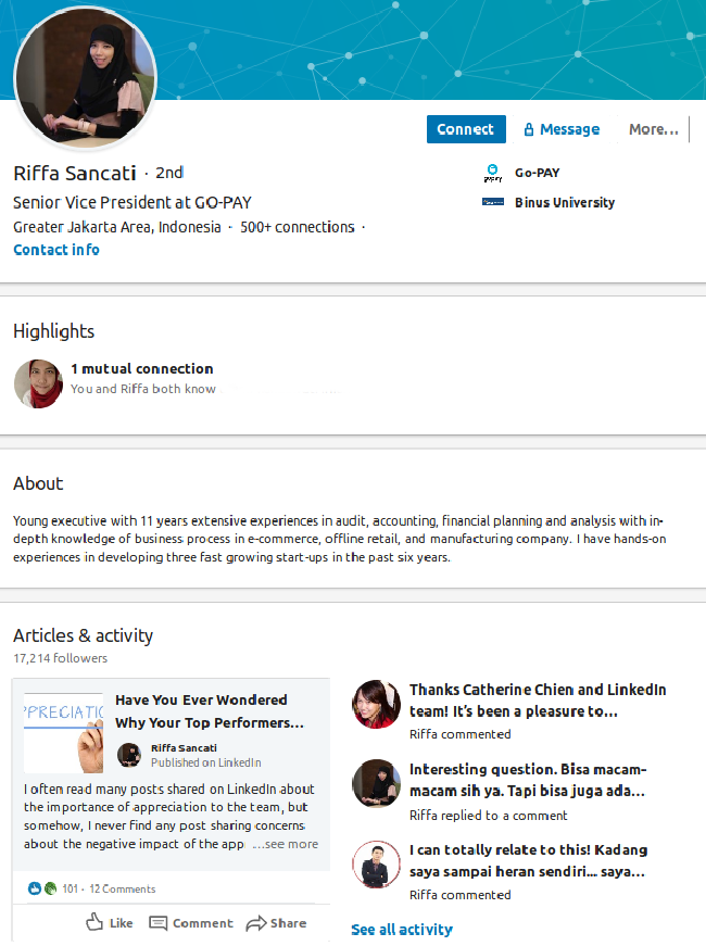 Riffa Sancati, Head of Finance, GoPayKepala Keuangan GoPay ini membuat profilnya dengan singkat dan padat. Namun bisa dilihat jika ia cukup sering berinteraksi dalam Articles & Activity. Dari situ, orang lain pun bisa melihat pemikiran dan sudut pandangnya terhadap isu dalam karier. Foto: LinkedIn