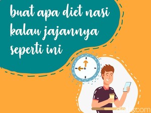 Tidak Makan Nasi Tapi Kok Gemuk? Kenali Jebakan Kalori Berikut Ini