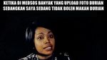Pencinta Durian, Ini 10 Meme Kocak Durian Buat Kamu