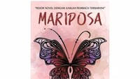 Hmm, kalau novel satu ini ditulis oleh Luluk Hidayatul Fajriah. Berjudul Mariposa, novel ini menceritakan tentang kisah cinta anak SMA antara Natasha Kay Loovi yang dipanggil Acha dengan Iqbal. Foto: Istimewa