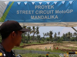 Sirkuit Mandalika Ditargetkan Selesai 2021, Begini Progresnya