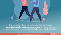 Cara menjaga kesehatan jantung lainnya yakni rajin olahraga. Badan kita harus bergerak agar jantung sehat. Sebaiknya olahraga setiap hari selama 30 menit seperti treadmill, berenang, atau berjalan kaki.