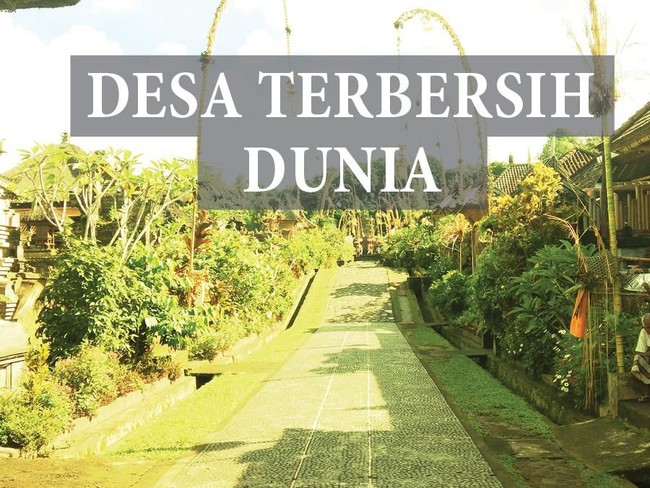 Desa Terbersih Dunia di Bali