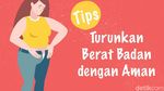 Tips Turunkan Berat Badan dengan Aman