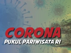 Corona Pukul Pariwisata RI