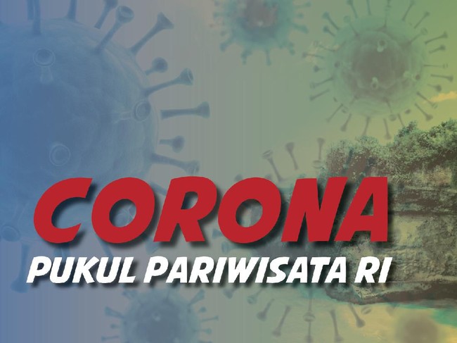 Corona Pukul Pariwisata RI