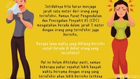 Pusat Pengendalian dan Pencegahan Penyakit AS (CDC) mengatakan berada dalam jarak 2 meter dengan orang yang terinfeksi juga berisiko. 