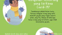 Bisa nggak kamu mengenali seseorang yang terkena Covid-19? Sulit, karena sebagian orang yang sakit memiliki gejala yang ringan seperti pilek, atau flu. Namun di beberapa kasus orang yang terinfeksi juga tidak menemukan gejala.  