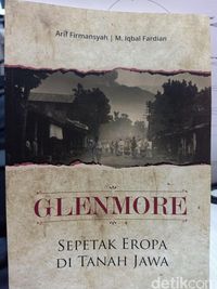 Sejarah Glenmore, Jejak Eropa yang Tersembunyi di Banyuwangi