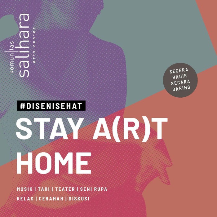 Komunitas Salihara Persembahkan Stay A(r)t Home