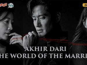 K-Talk Ep 31: Menebak Akhir The World of The Married