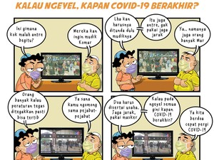 Kalau Ngeyel, Kapan COVID-19 Berakhir?