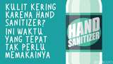 Tips Agar Kulit Tak Kering karena Keseringan Pakai Hand Sanitizer