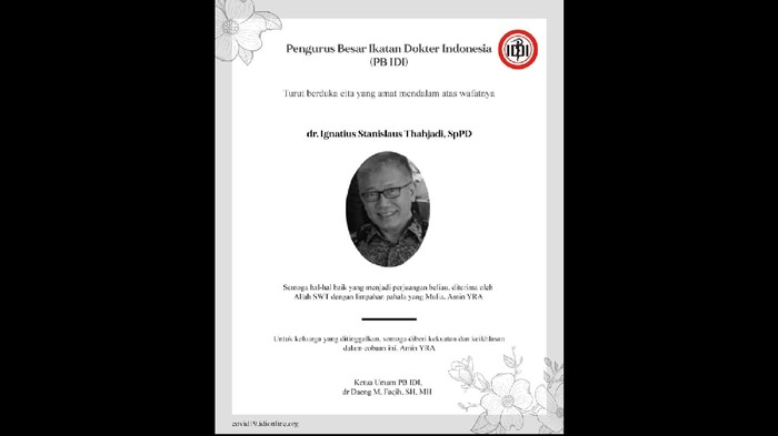 Dokter spesialis penyakit dalam, dr Ignatius Stanislaus Tjahjadi, SpPD, yang berpraktik di RS Adi Husada Undaan, Surabaya, meninggal dunia di usia 64 tahun.