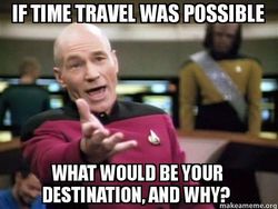 Meme Penjelajah Waktu, Seandainya Mesin Waktu Ditemukan