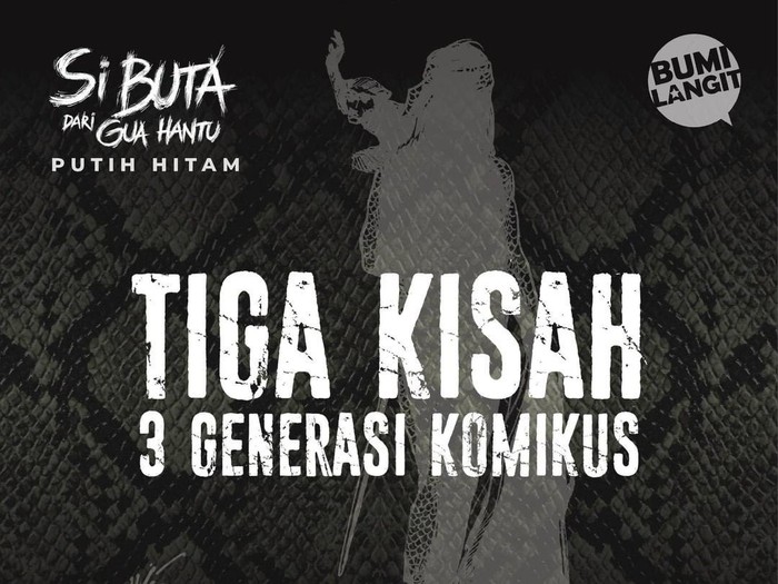 Komik Si Buta dari Gua Hantu Putih Hitam Digarap 3 Generasi Komikus Komik Si Buta dari Gua Hantu Putih Hitam Digarap 3 Generasi Komikus