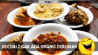 Saat berbagai lauk dari masakan Padang tersaji di atas meja, pasti semua orang tidak bisa menahan godaan, seperti yang disebut di meme ini. Foto: Istimewa