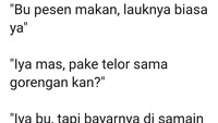 Soal makanan juga tak kalah sombong. Makan di warteg pakai lauk gorengan dan telor tapi bayarnya sama kaya yang pakai ayam dan ikan. Dompet masih tebal. Foto: twitter @jek__