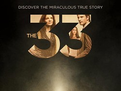 Sinopsis The 33, Film Antonio Banderas di Bioskop Trans TV