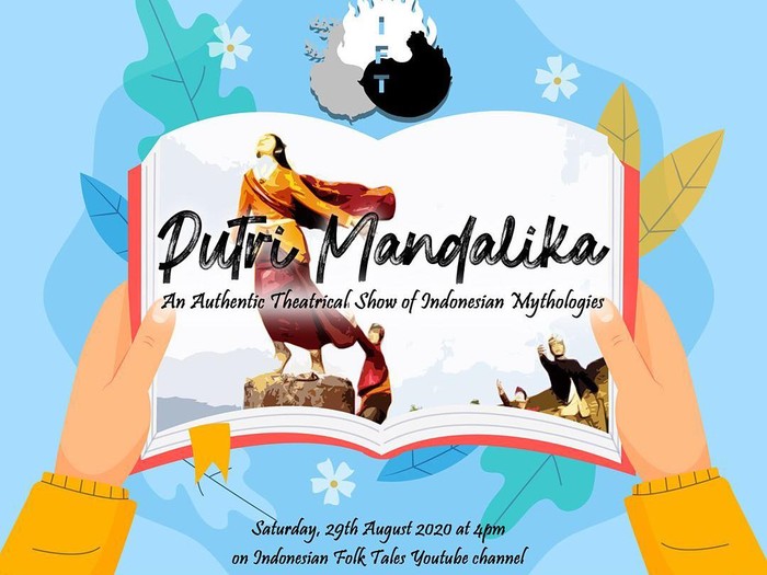 Teater Keliling Persembahkan Drama Musikal Putri Mandalika via Daring pada 29 Agustus 2020.