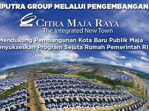 Ciputra Group Dukung Pembangunan Kota Baru Publik di Maja