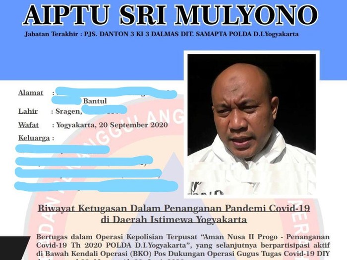 Pjs Danton 3 Ki 3 Dalmas Polda DIY, Aiptu Sri Mulyono, yang jadi relawan COVID-19 meninggal kena virus Corona.