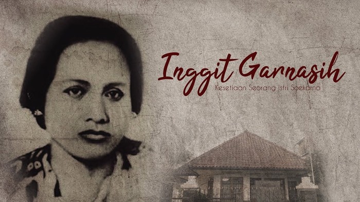 Inggit Garnasih dan Soekarno Inggit Garnasih dan Soekarno
