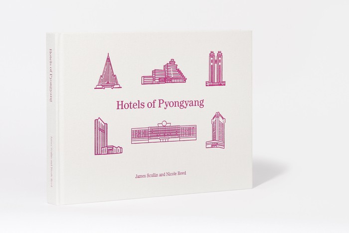 Hotels of Pyongyang  karya Nicole Reed