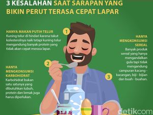 Baru Saja Sarapan Kok Sudah Lapar Lagi? Mungkin Ini Penyebabnya