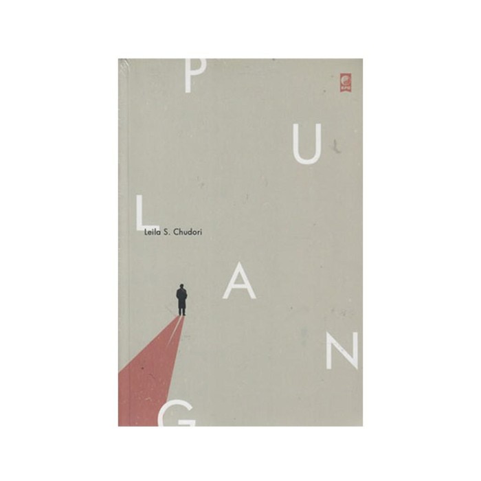 Novel Pulang karya Leila S Chudori Novel Pulang karya Leila S Chudori