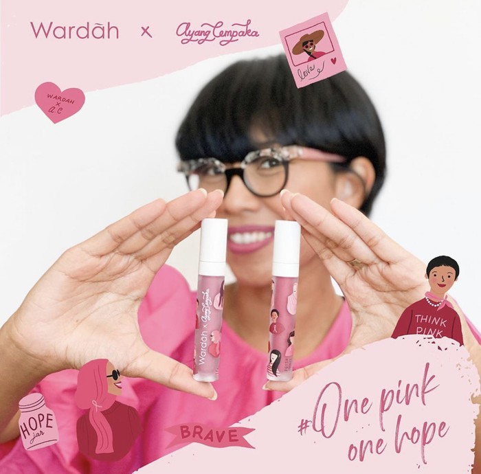 Koleksi terbaru Wardah #OnePinkOneHope yang berkolaborasi kreatif bersama Ayang Cempaka