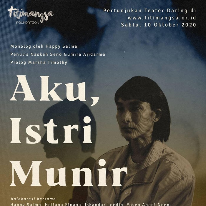 Titimangsa Foundation Persembahkan Teater Daring Aku, Istri Munir pada 10 Oktober 2020