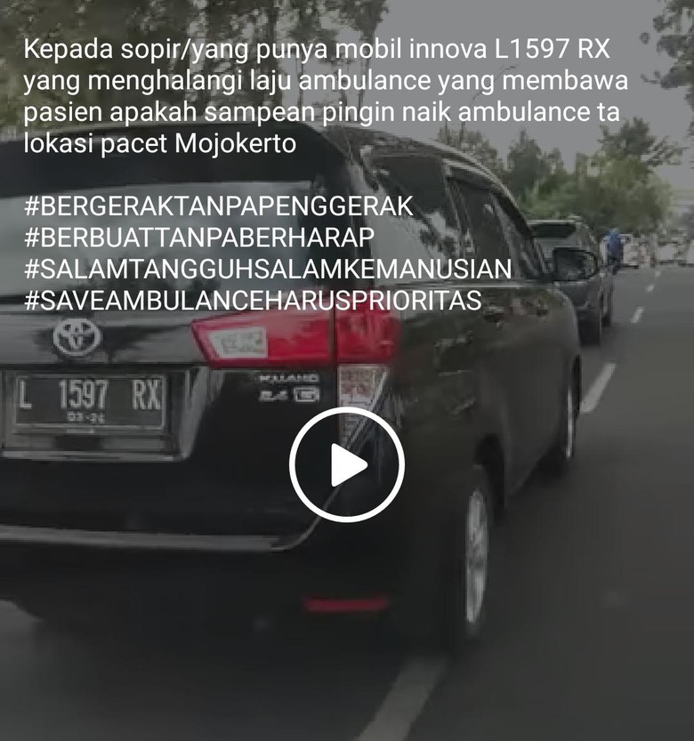 Mobil Halangi Ambulans Video mobil Toyota Kijang Innova menghalangi laju ambulans di kawasan wisata Pacet, Kabupaten Mojokerto, viral di medsos. Padahal ambulans tersebut sedang terburu-buru mengevakuasi 2 korban kecelakaan ke rumah sakit.
