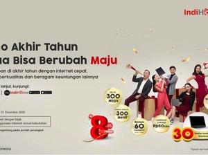 Semua Bisa Berubah Maju, IndiHome Tebar Promo Tutup Tahun
