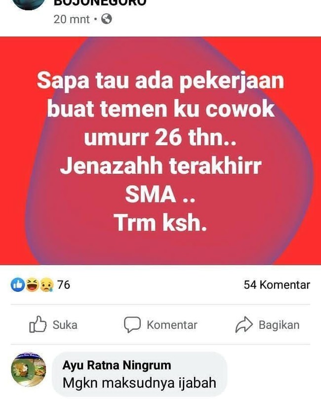 Jadi sebenarnya ini temannya masih hidup nggak sih? Kok sudah ada jenazahnya? Ijazah kali ya maksudnya. Foto: Facebook.com/James.bhun.1