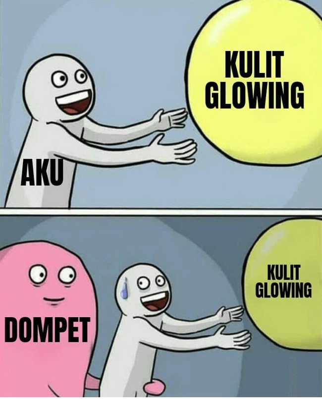 Seringkali yang menjadi hambatan dalam mendapatkan kulit wajah glowing adalah isi dompet. Nasib.. Foto: Instagram/@skincare.memes.id
