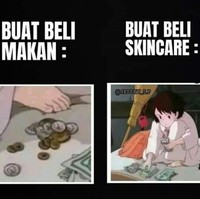 Namanya juga hamba muka glowing. Apapun akan dilakukan demi bisa beli skincare mahal yang bikin muka jadi glowing. Bahkan sampai rela nggak makan juga nggak apa-apa. Foto: Instagram/@receh.sosmed