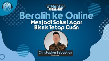 Beralih Ke Online Jadi Solusi Bisnis agar Tetap Cuan