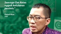 Faisol Riza (PKB): Semoga Om Anies nggak ketularan pesimis.