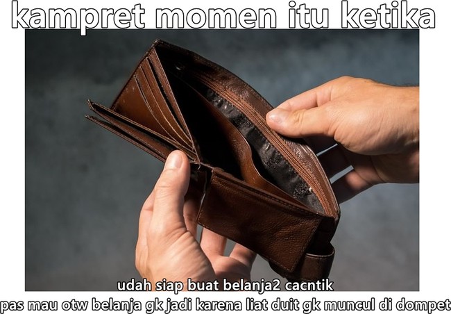 Lain kali mending sebelum pergi belanja keadaan dompetnya di cek dulu ya bund, biar nggak kayak gini.. Foto: Instagram/@ngemismeme
