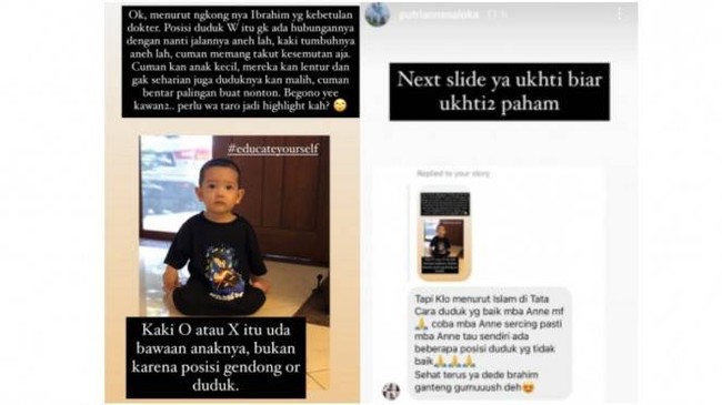Ibrahim Jalal Ad Din, anak laki-laki dari Arya Saloka dan Putri Anne juga mendapatkan hujatan netizen karena gaya duduknya yang dinilai tidak baik dan tak sesuai dengan ajaran Islam. Ketika Putri mengunggah salah satu foto anak lelakinya itu, beberapa netizen mengatakan bahwa gaya duduk sang anak seperti huruf W. Merasa kesal, Putri pun mencari bukti bahwa gaya duduk anaknya itu tidak berbahaya dan sesuai dengan ajaran Islam. Foto: Instagram/putrianne