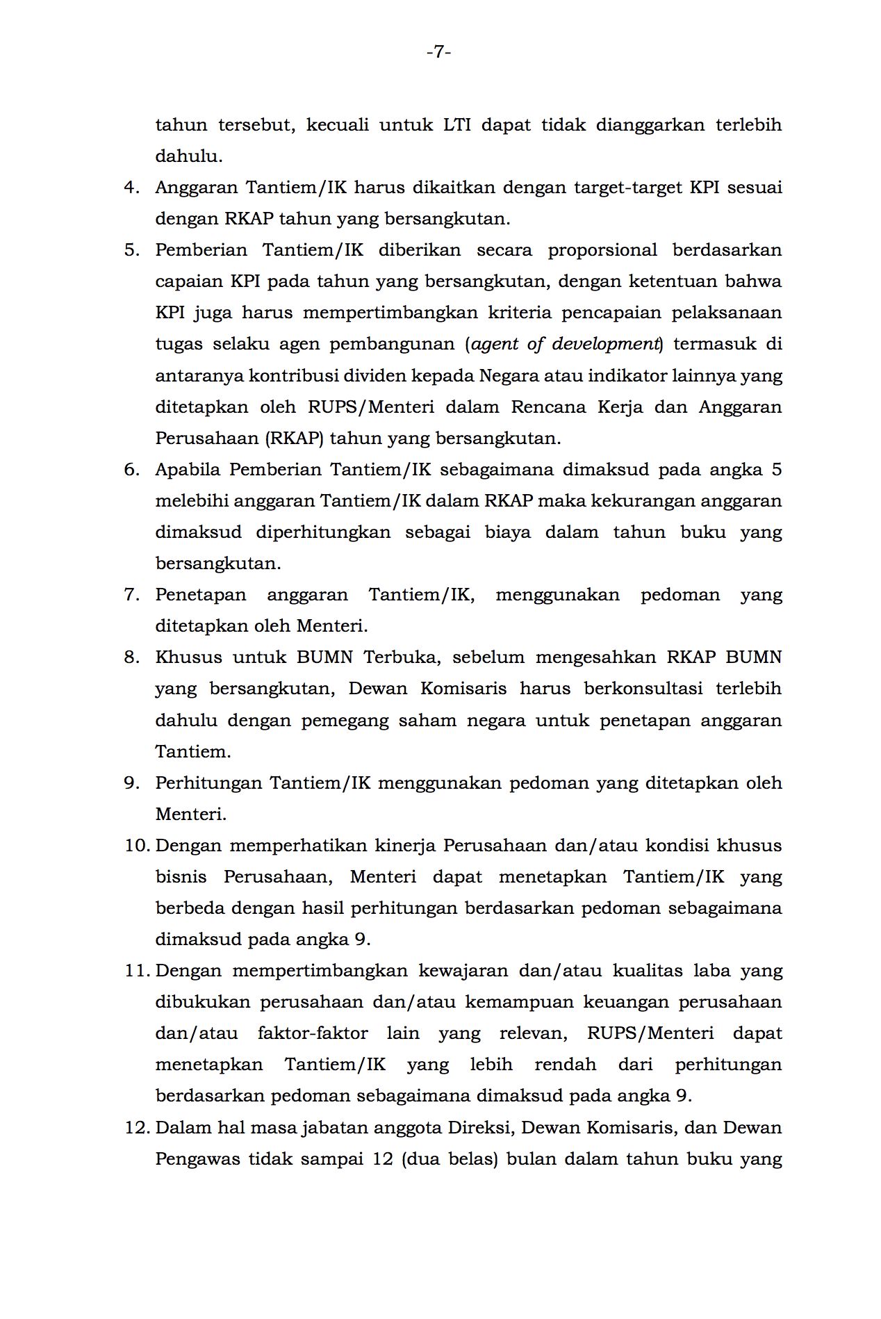 Hal 9 ;  PERATURAN MENTERI BADAN USAHA MILIK NEGARA REPUBLIK INDONESIA NOMOR PER-12/MBU/11/2020 TENTANG PERUBAHAN KELIMA ATAS PERATURAN MENTERI BADAN USAHA MILIK NEGARA NOMOR PER-04/MBU/2014 TENTANG PEDOMAN PENETAPAN PENGHASILAN DIREKSI, DEWAN KOMISARIS, DAN DEWAN PENGAWAS BADAN USAHA MILIK NEGARA