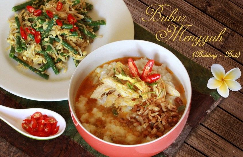 Mengenal Bubur Mengguh khas Bali yang Mirip Bubur Ayam