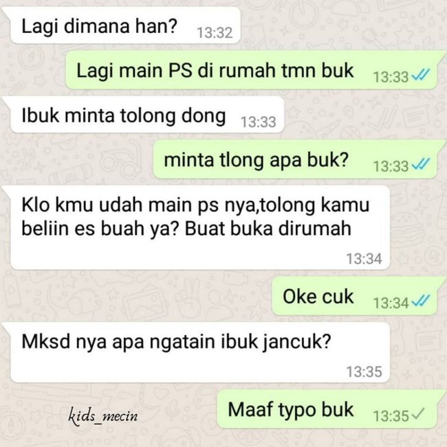 Waduh semoga abis ini kamu nggak dipecat sebagai anak ya sama ibu kamu. Semoga ibunya paham kalau itu cuma typo. Foto: Instagram.com/kids_mecin
